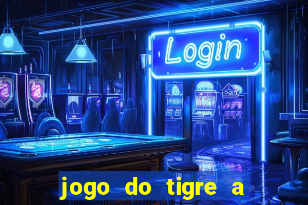 jogo do tigre a partir de 1 real